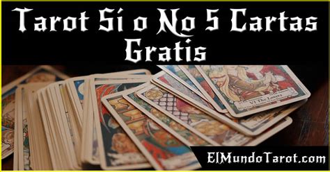 tarot del si o no gratis 5 cartas|Tarot de Marsella: Si o No GRATIS 